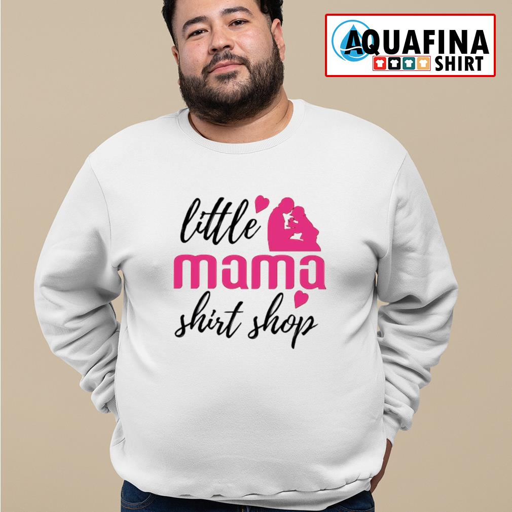 Little Mama Shirt Shop – Little Mama Shirt Shop LLC