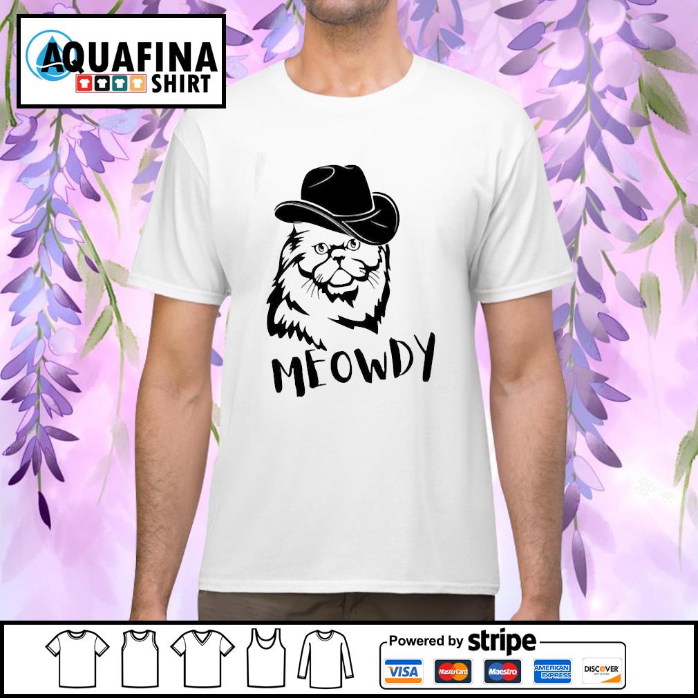 Funny Meowdy cowboy cat shirt