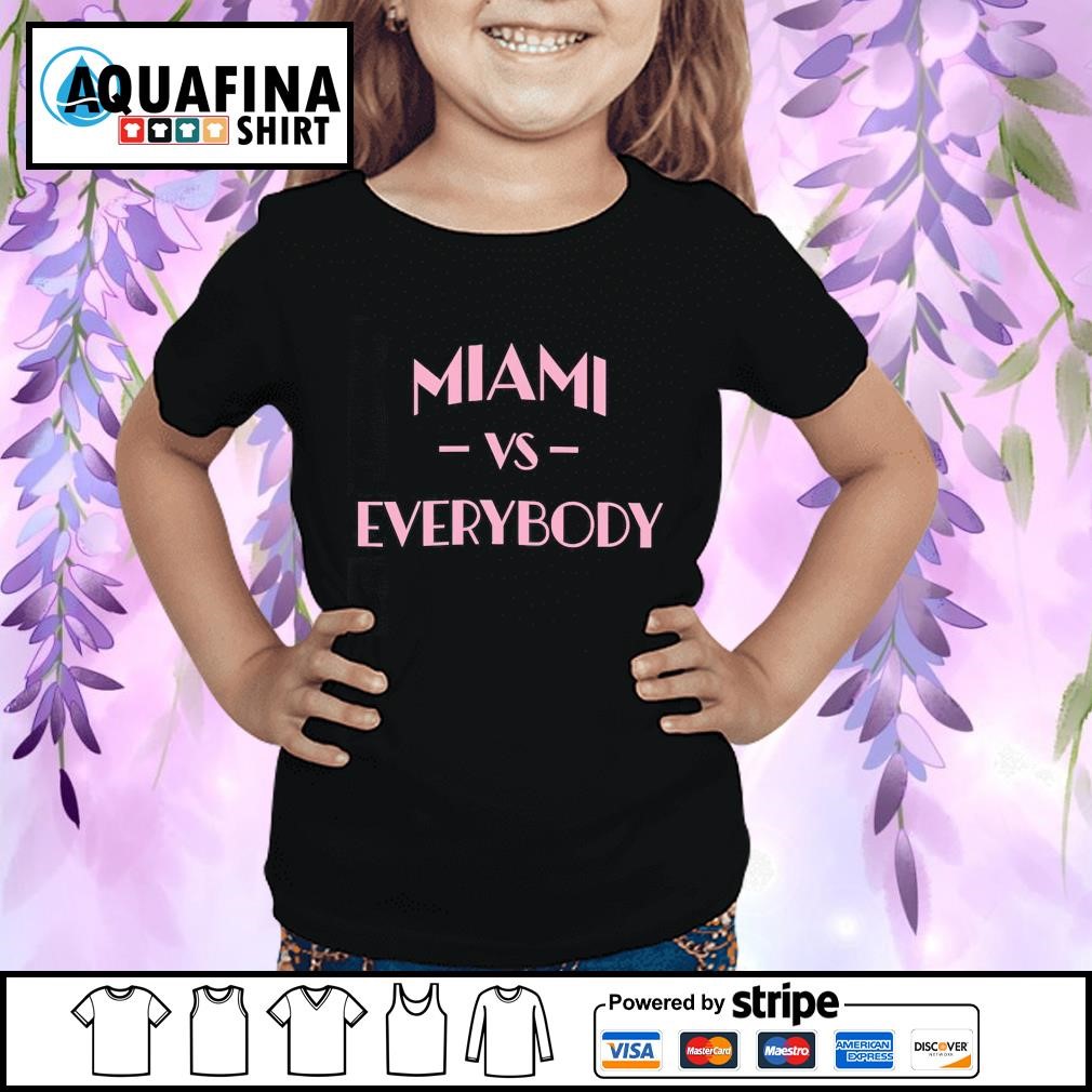 Miami vs outlet everybody shirt