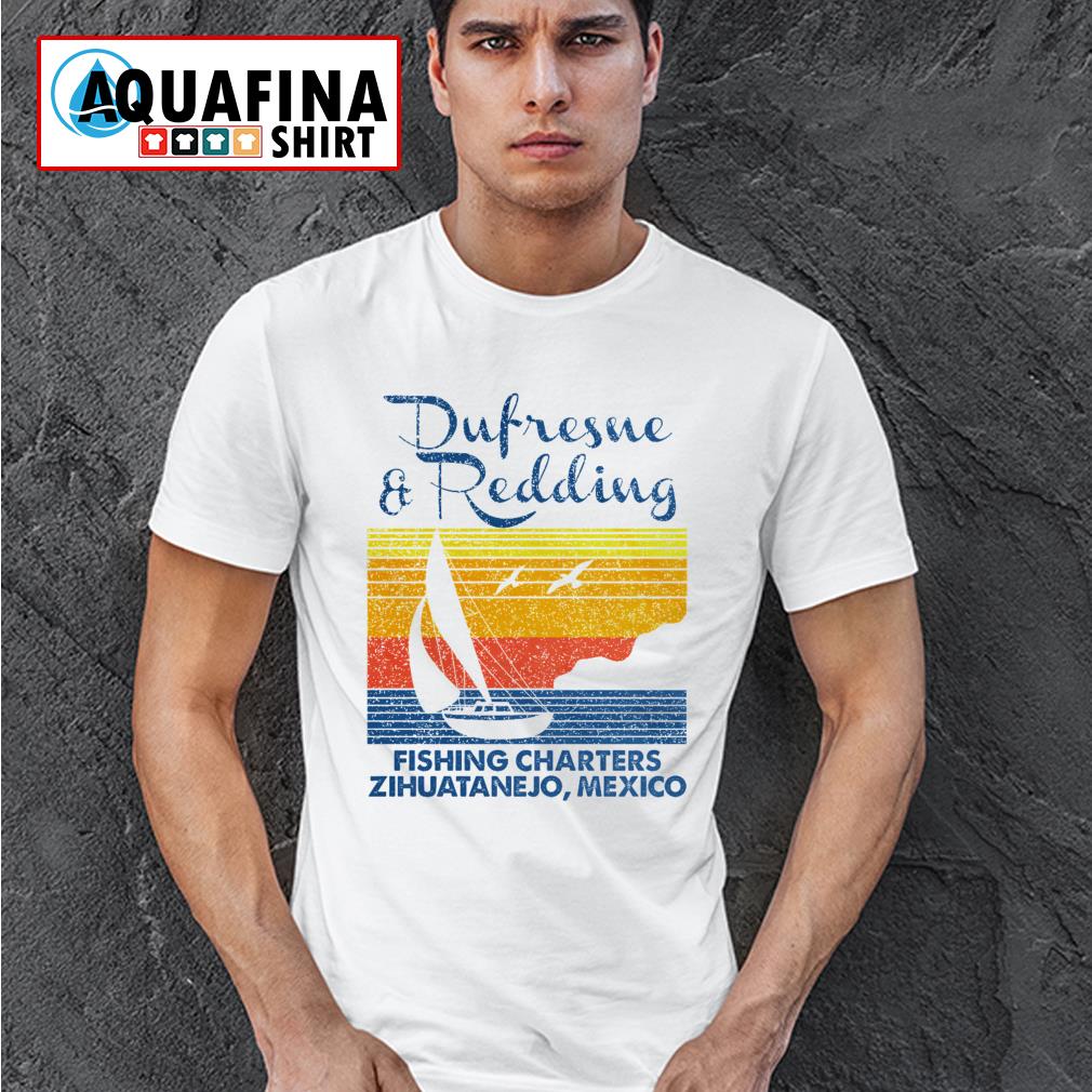 Dufresne Redding Fishing Charters Vintage shirt, ladies tee