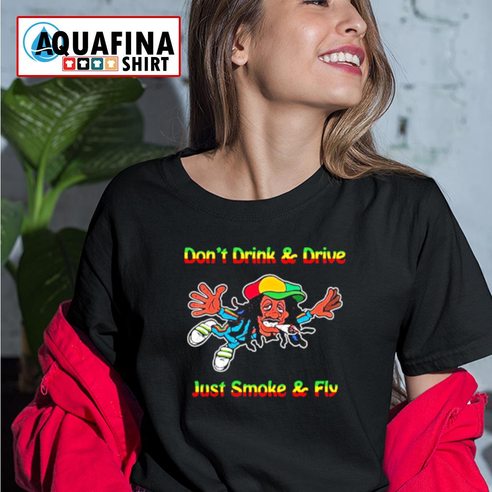 Bob don't drink and smoke and fly shirt - Aquafinashirt