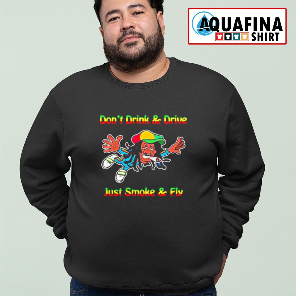 Bob don't drink and smoke and fly shirt - Aquafinashirt